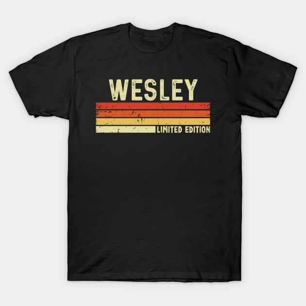 Wesley First Name Vintage Retro Gift For Wesley T-Shirt by CoolDesignsDz